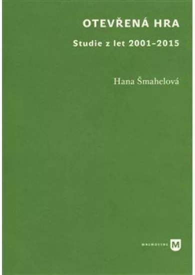 Otevřená hra - Studie z let 2001-2015