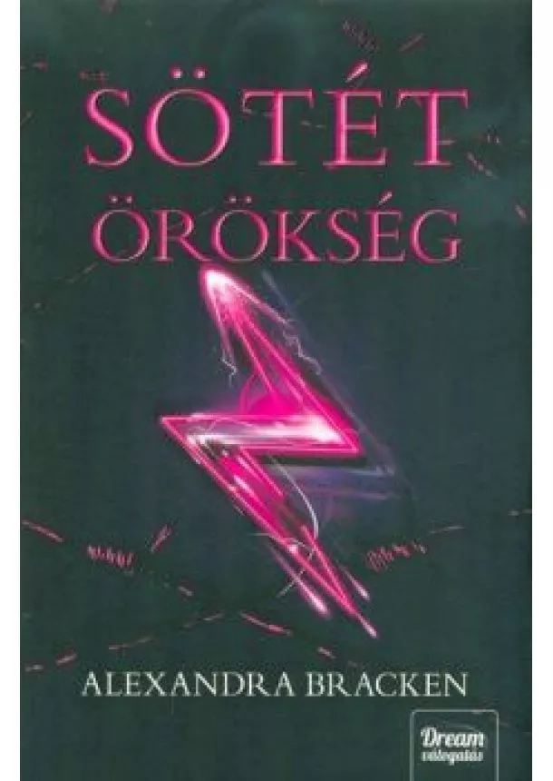 Alexandra Bracken - Sötét örökség - Sötét elmék 4. rész