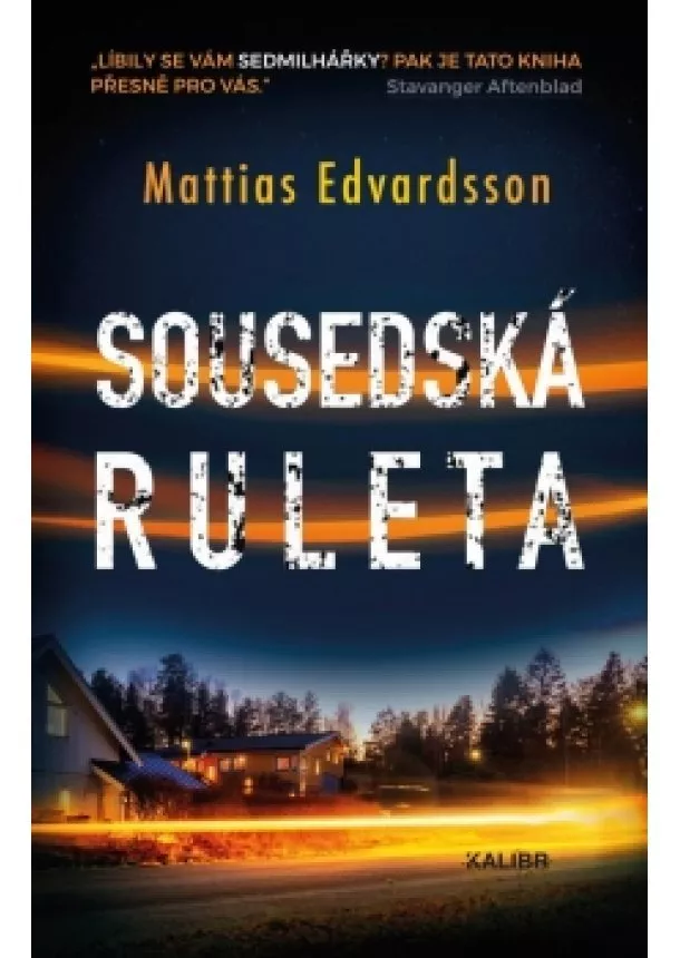 Mattias Edvardsson - Sousedská ruleta