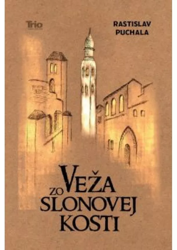 Rastislav Puchala - Veža zo slonovej kosti