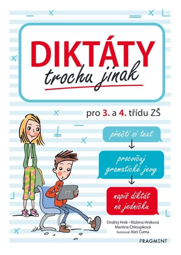 Ondřej Hník, Růžena Hníková, Martina Chloupková - Diktáty trochu jinak pro 3. a 4. třídu ZŠ