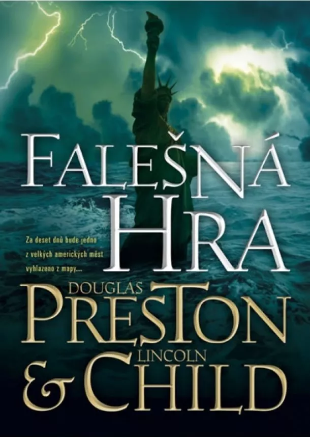 Douglas Preston , Lincoln Child - Falešná hra