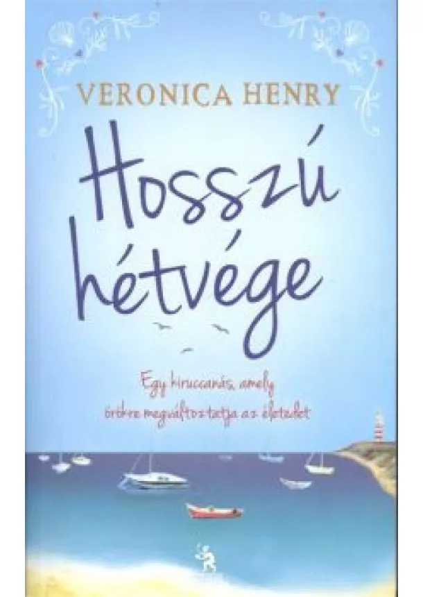 Veronica Henry - Hosszú hétvége