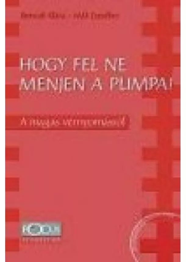 Mák Erzsébet - HOGY FEL NE MENJEN A PUMPA!