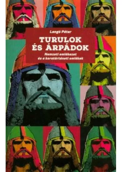 TURULOK ÉS ÁRPÁDOK