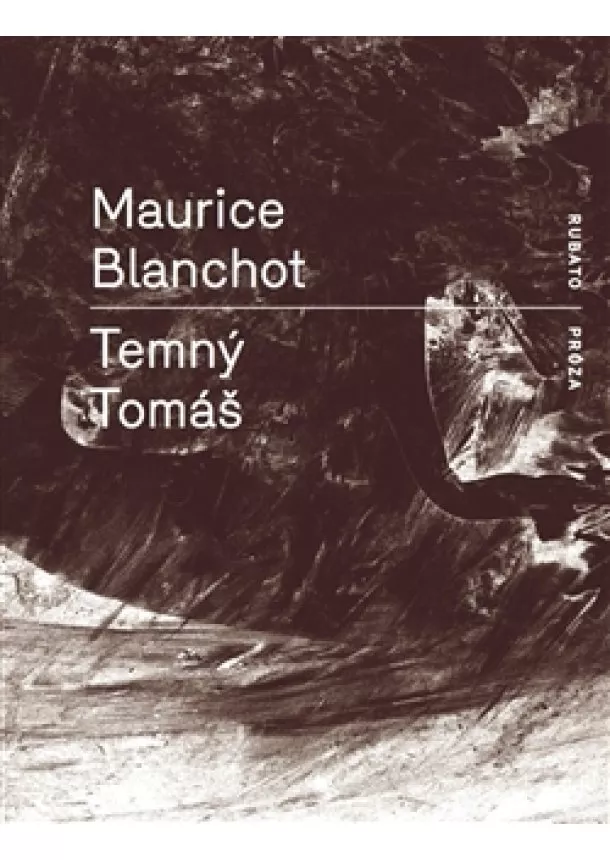 Maurice Blanchot - Temný Tomáš