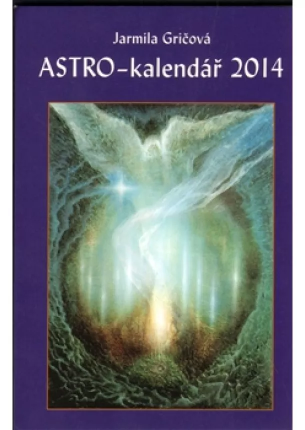 Jarmila Gričová - Astro-kalendář 2014