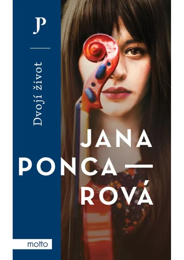 Jana Poncarová - Dvojí život