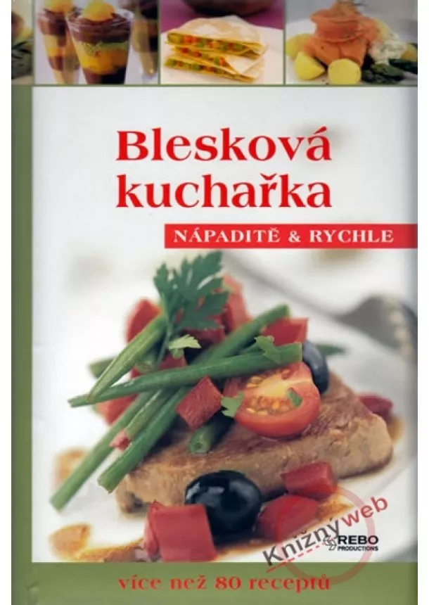 Kolektív - Blesková kuchařka - Nápaditě a rychle