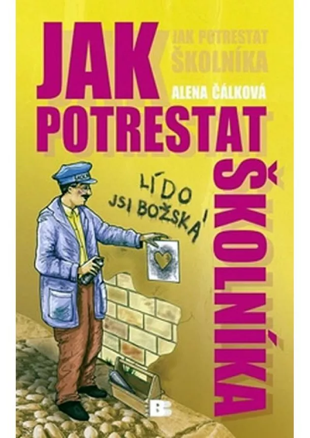 Alena Čálková - Jak potrestat školníka