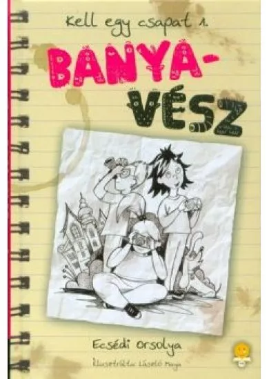 Banyavész - Kell egy csapat! 1.