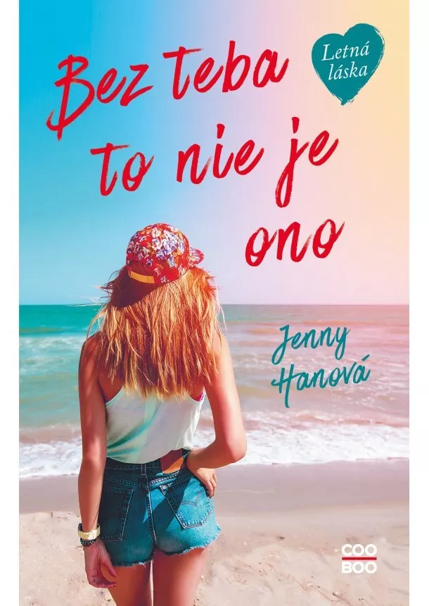 Jenny Han - Bez teba to nie je ono