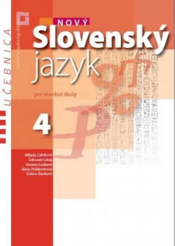 Milada Caltíková  - Nový Slovenský jazyk pre SŠ 4 - učebnica