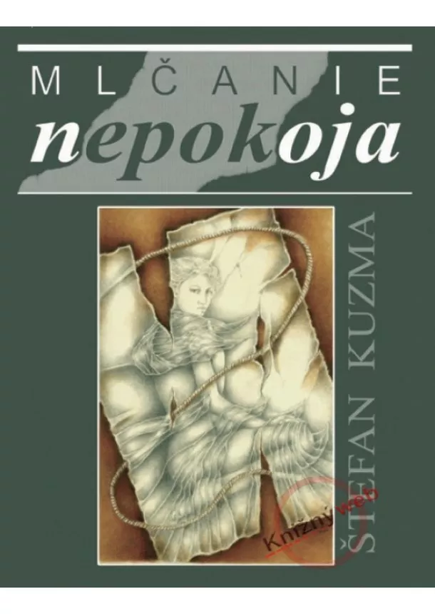 Štefan Kuzma - Mlčanie nepokoja