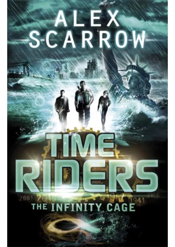 Alex Scarrow - TimeRiders: The Infinity Cage (Book 9)