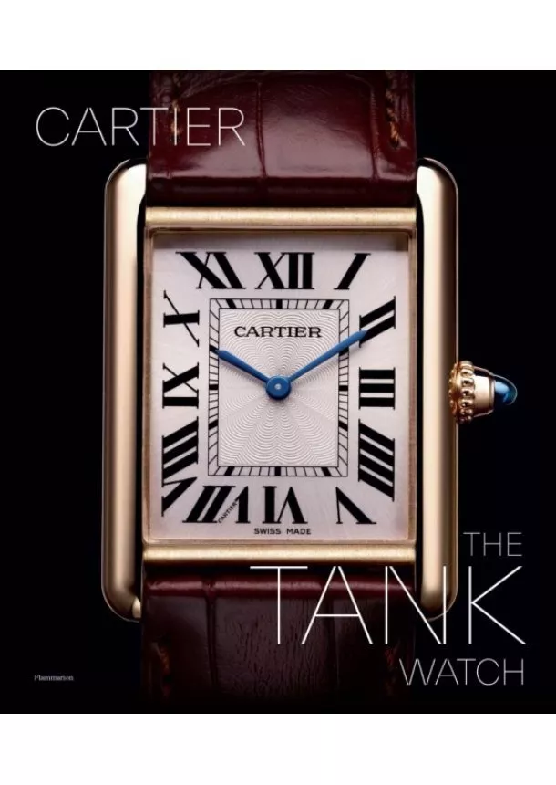 Franco Cologni - The Cartier Tank Watch