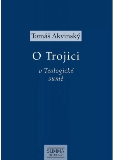 O Trojici v Teologické sumě