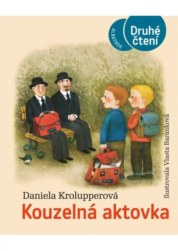 Daniela Krolupperová - Kouzelná aktovka