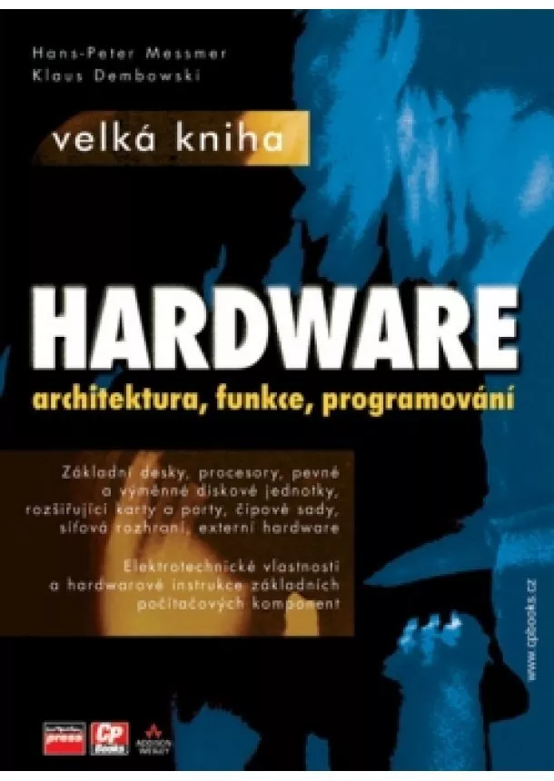 Klaus Dembowski, Hans-Peter Messmer - Velká kniha hardware