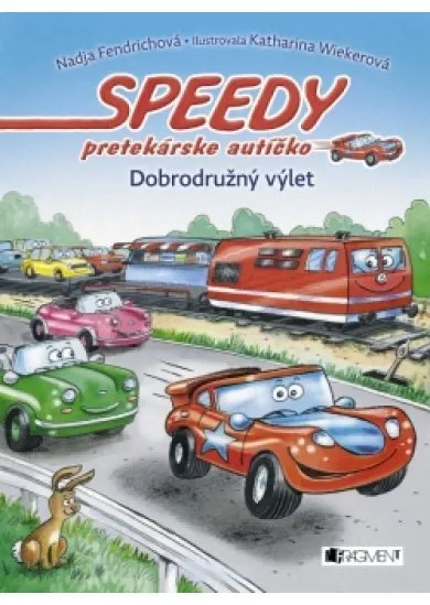 Speedy, pretekárske autíčko 4 – Dobrodružný výlet