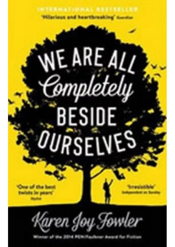 Karen Joy Fowler - We Are All Completely Beside Ourselves