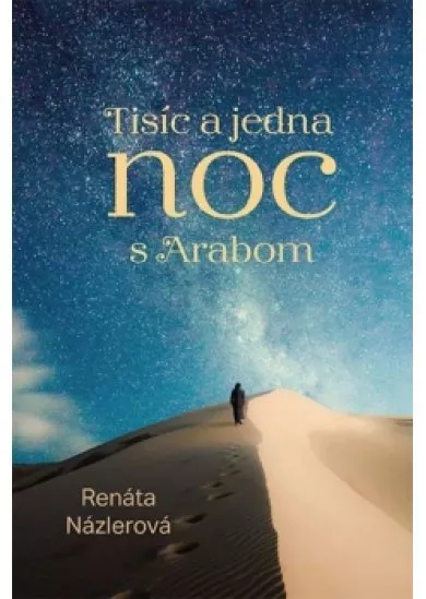 Tisíc a jedna noc s arabom