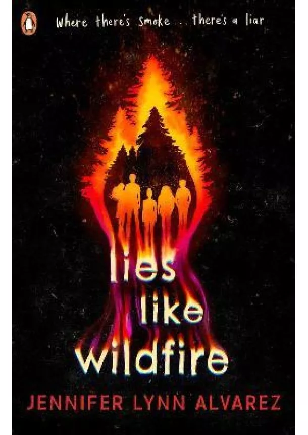 Jennifer Lynn Alvarez - Lies Like Wildfire