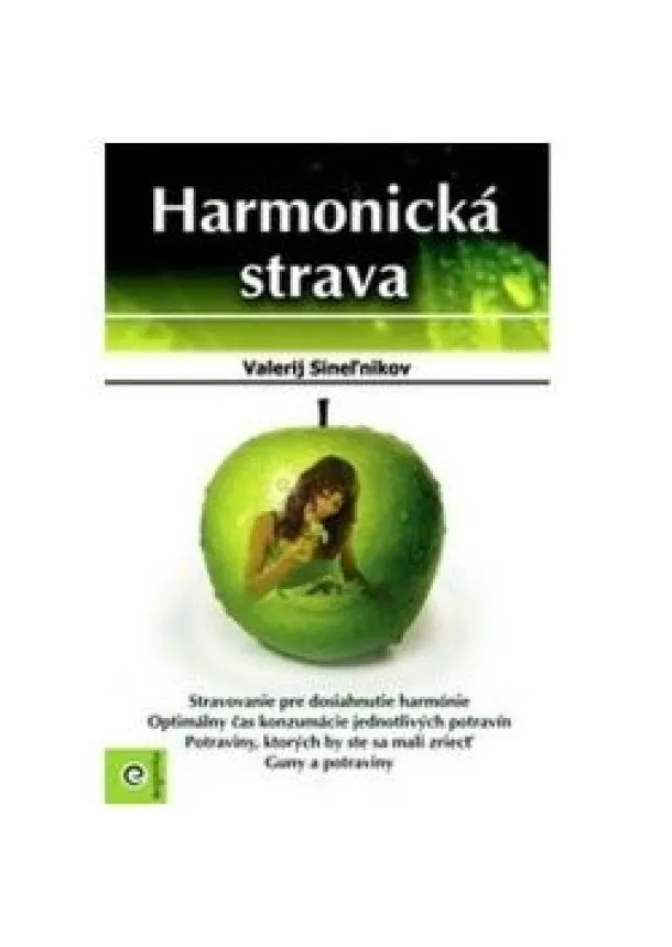 Valerij Sineľnikov - Harmonická strava