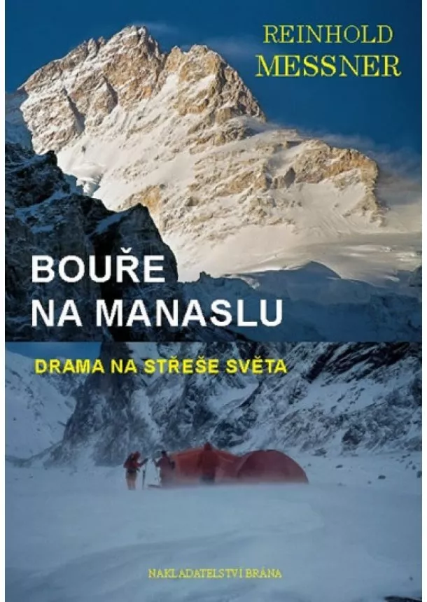 Reinhold Messner - Bouře na Manaslu - Drama na střeše světa