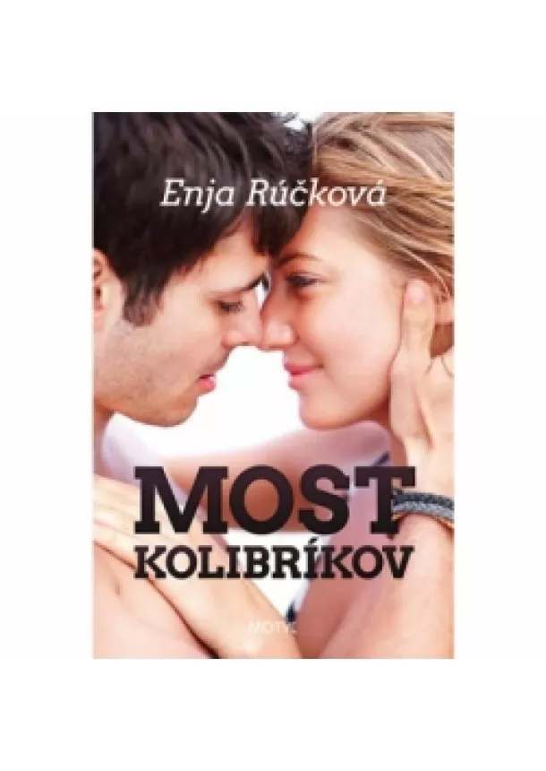 Enja Rúčková - Most kolibríkov