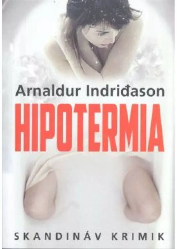 ARNALDUR INDRIDASON - HIPOTERMIA