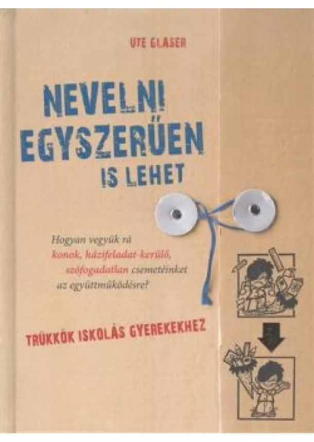 UTE GLASER - NEVELNI EGYSZERŰEN IS LEHET