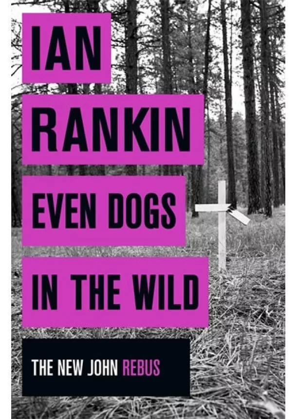 Ian Rankin - Even Dogs in the Wild