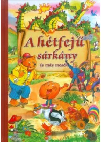 A hétfejű sárkány és más mesék