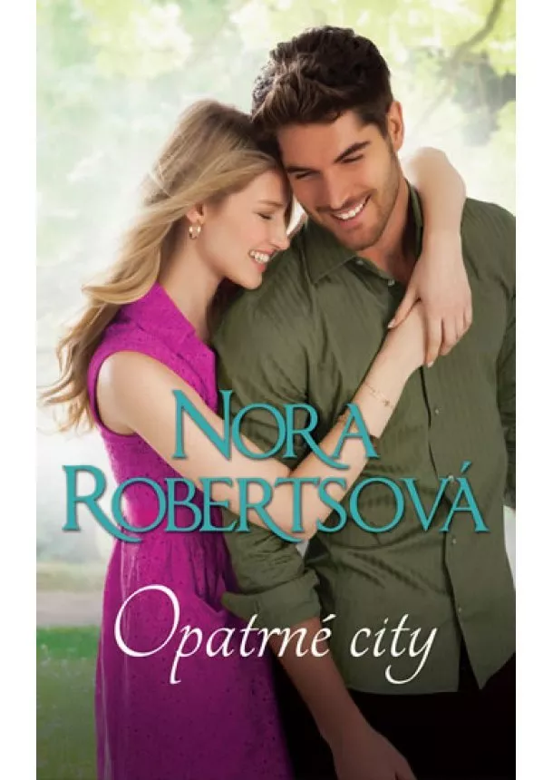 Nora Robertsová - Opatrné city