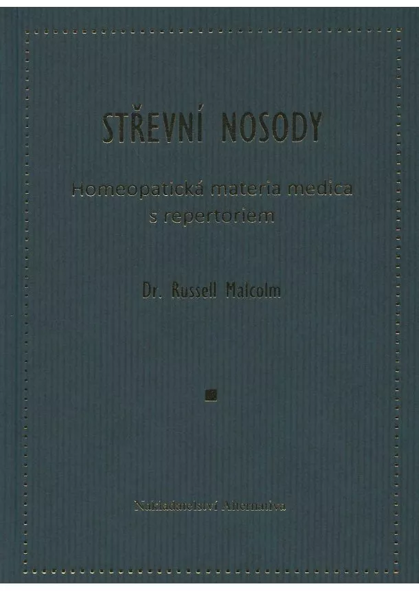 Russell Malcolm - Střevní nosody - homeopatická materia medica s repertotiem