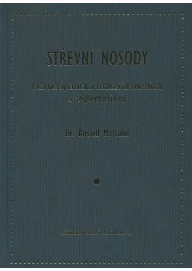 Střevní nosody - homeopatická materia medica s repertotiem