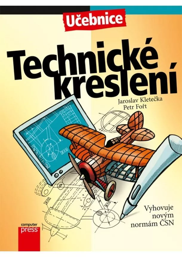 Jaroslav Kletečka, Petr Fořt - Technické kreslení