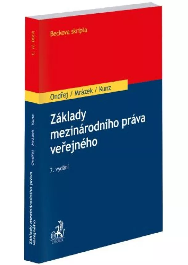 Jan Ondřej, Josef Mrázek, Vilém Kunz - Základy mezinárodního práva veřejného (2. vydání)