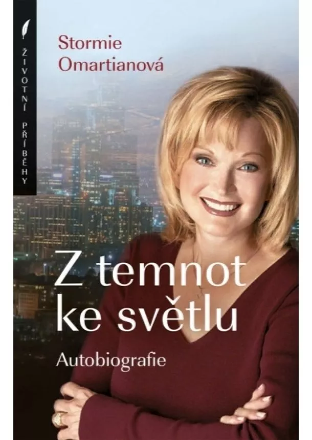 Stormie Omartianová - Z temnot ke světlu - Autobiografie