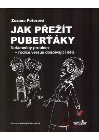 Jak přežít puberťáky