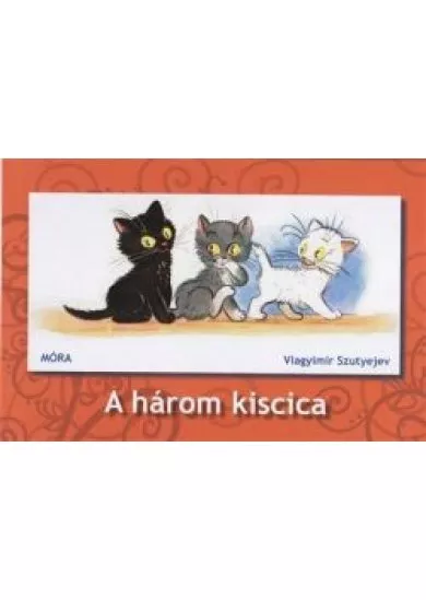 A HÁROM KISCICA