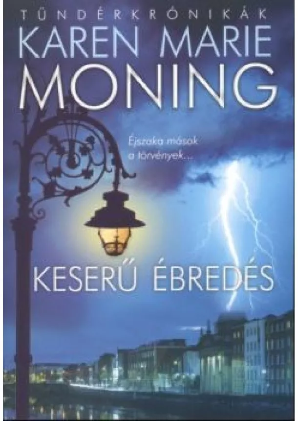 KAREN MARIE MONING - KESERŰ ÉBREDÉS