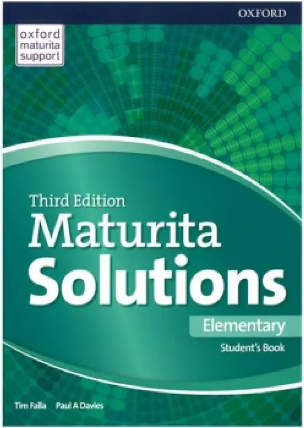 Paul A., Tim Falla, Davies - Maturita Solutions 3rd Edition Elementary Student´s Book CZ