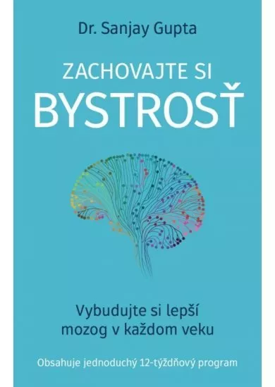 Zachovajte si bystrosť