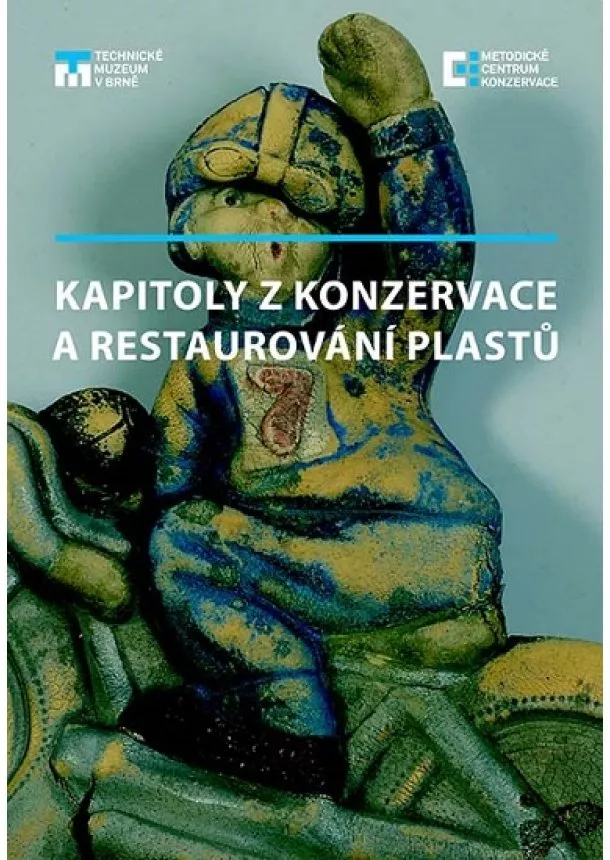 Karel Rapouch, Petra Vávrová - Kapitoly z konzervace a restaurování plastů