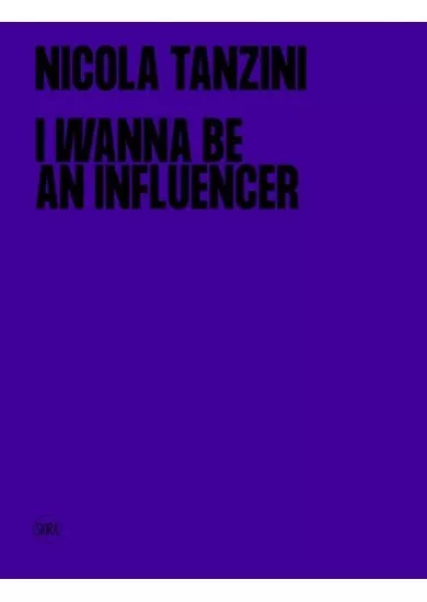 I Wanna Be An Influencer (Bilingual edition)