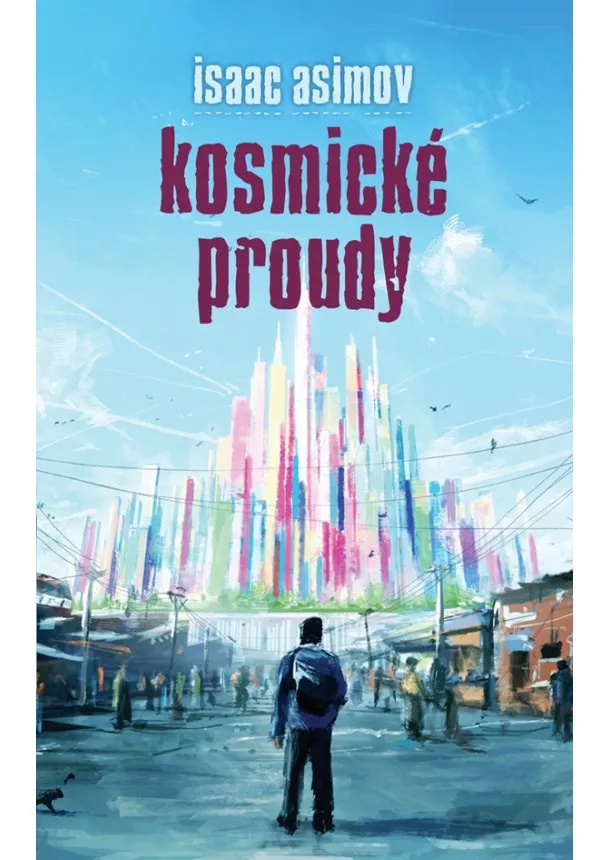 Isaac Asimov  - Kosmické proudy