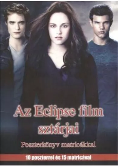 AZ ECLIPSE FILM SZTÁRJAI /POSZTERKÖNYV MATRICÁKKAL