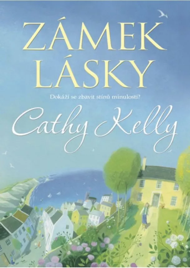 Cathy Kelly - Zámek lásky